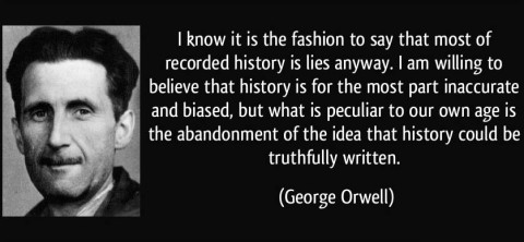 orwell-recorded-history-is-lies
