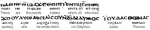 Toto jsou skrytá slova, která řekl živý Ježíš, a která zapsal Didymos (dvojče) Judas Thomas.